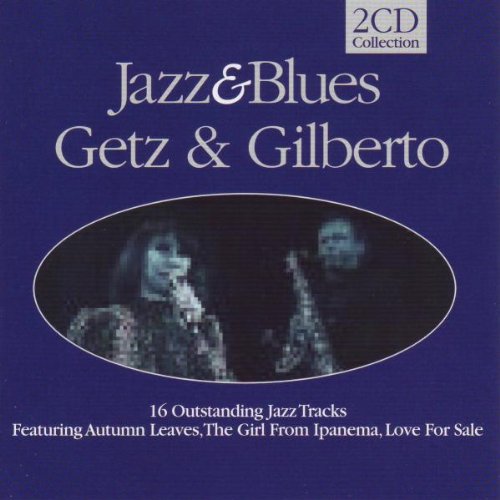 Getz , Stan & Gilberto , Astrud - Jazz & Blues