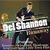 Shannon , Del  - Runaway