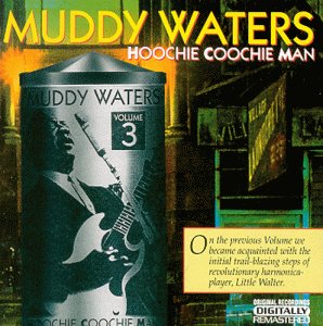 Water , Muddy - Hoochie Coochie Man