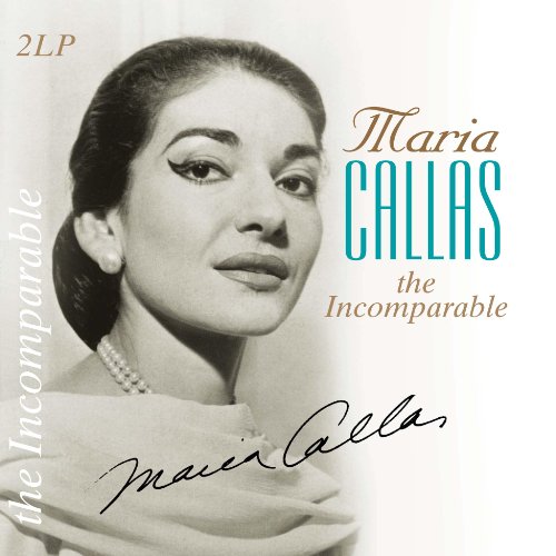 Maria Callas - The Incomparable [Vinyl LP]