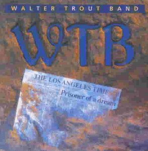 Trout , Walter - Prisoner Of A Dream