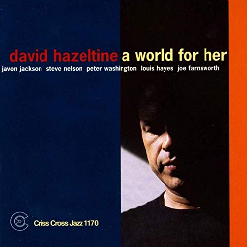 Hazeltine , David - A World For Her (With Jackson, Nelson, Washington, Hayes, Farnsworth)