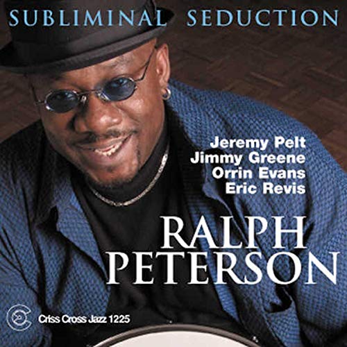 Peterson , Ralph - Subliminal Seduction (Criss Cross Jazz 1225)