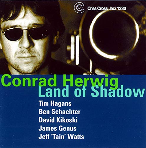 Herwig , Conrad - Land of Shadow (Criss Cross Jazz 1230)