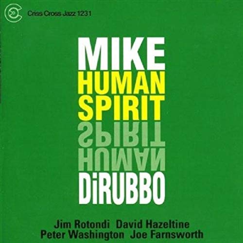 Dibubbo , Mike - Human Spirit (Criss Cross Jazz 1231)