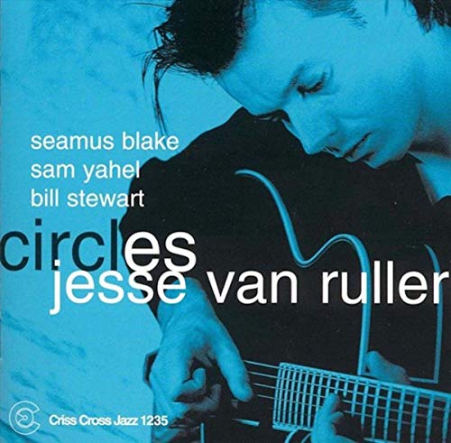 Ruller , Jesse van - Circles (Criss Cross 1235)