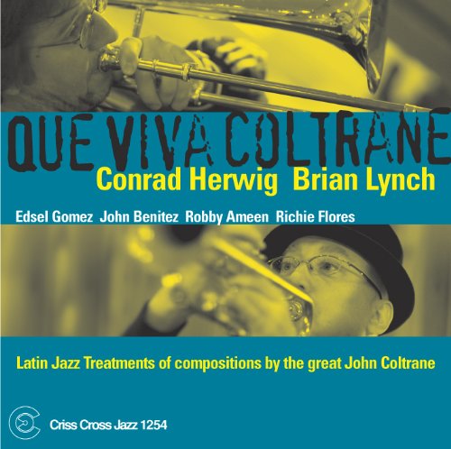 Herwig , Conrad & Lynch , Brian - Que Viva Coltrane