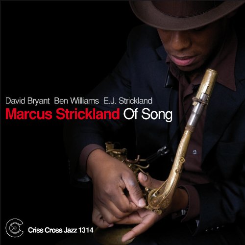 Marcus Strickland - Of Song