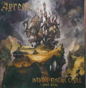 Ayreon - Into The Electric Castle - A Space Opera