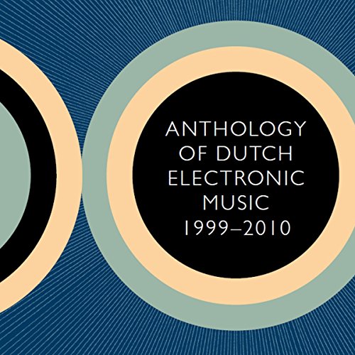 Sampler - Anthology Of Dutch Electronic Music 1999-2010