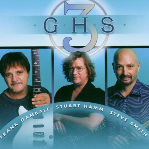 Gambale , Frank & Hamm , Stuart & Smith , Steve - Ghs3