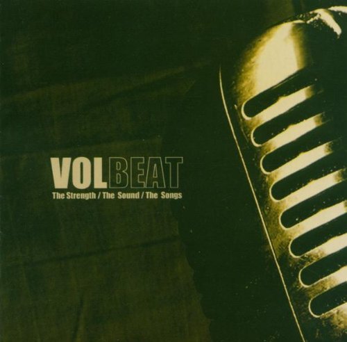 Volbeat - The Strength, the Sound, the Songs