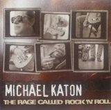 Katon , Michael - The Rage Called Rock'n Roll