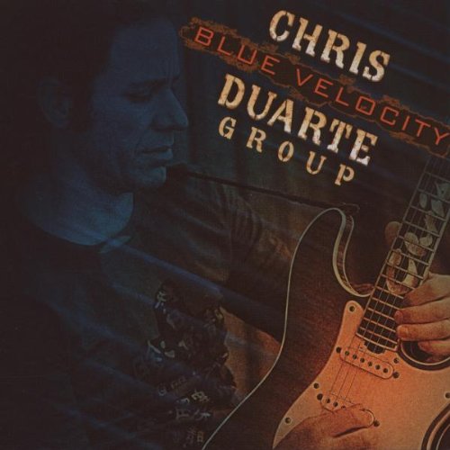 Chris Duarte - Blue Velocity