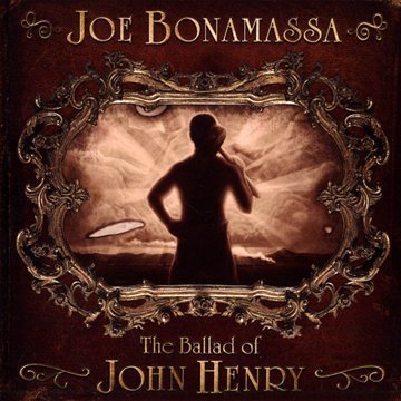 Bonamassa , Joe - The Ballad of John Henry