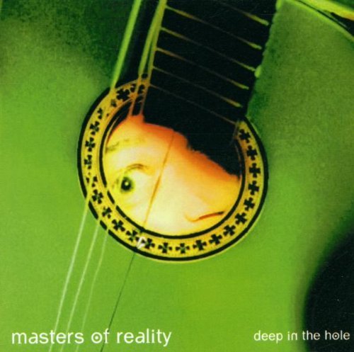 Masters of Reality - Deep in the hole