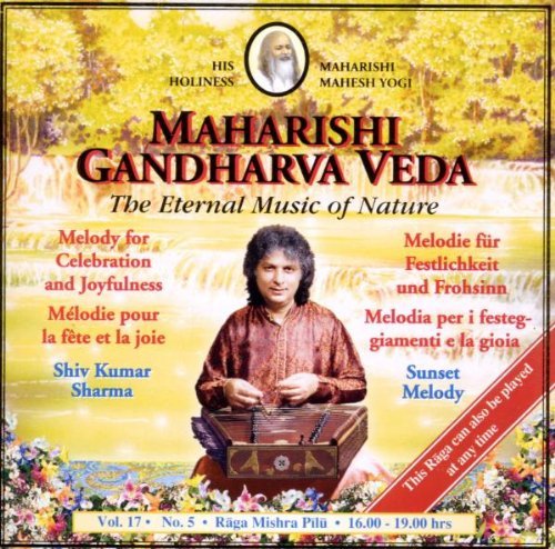 Maharishi Gandharva Veda - The Eternal Music Of Nature 17/5 - Melodie für Festlichkeit und Frohsinn