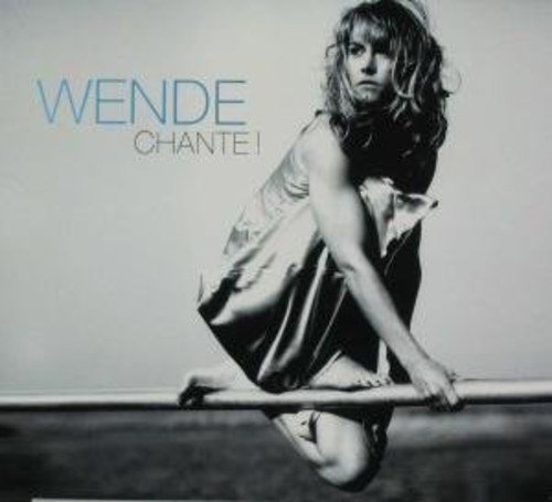 Wende - Chante!