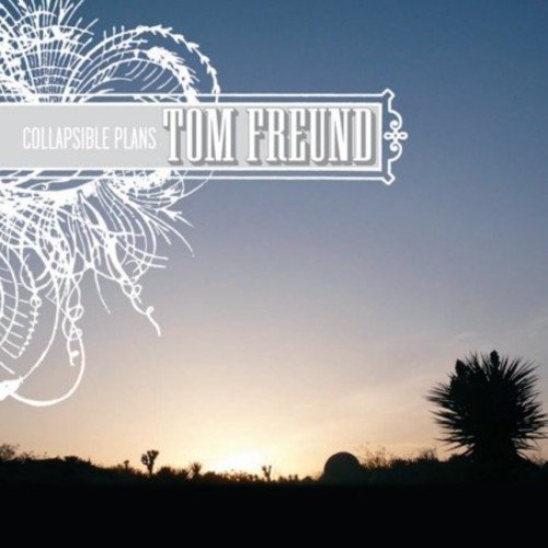 Freund , Tom - Collapsible Plans (Featuring Jackson Browne And Ben Harper)