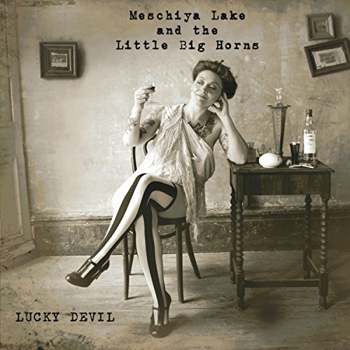 Lake,Meschiya & Little Big Horns - Lucky Devil