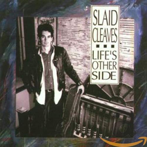 Cleaves , Slaid - Lifes Other Side