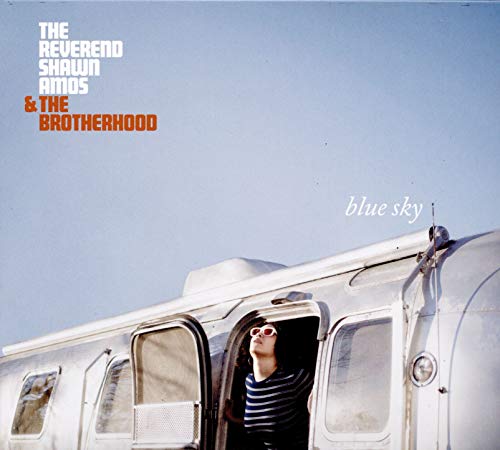 The Reverend Shawn Amos & The Brotherhood - Blue Sky
