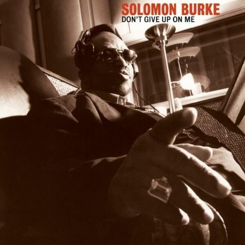 Burke , Solomon - Don't give up on me