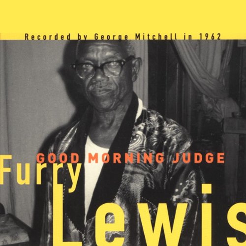 Lewis , Furry - Good Morning Judge