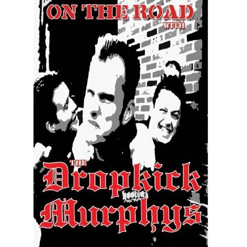 Dropkick Murphys - The Dropkick Murphys - On the Road