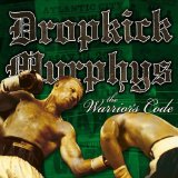Dropkick Murphys - The Warrior's Code (Limited Edition)