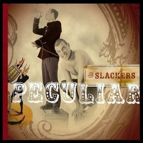 Slackers , The - Peculiar