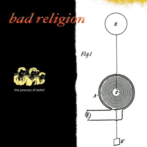 Bad Religion - The process of belief