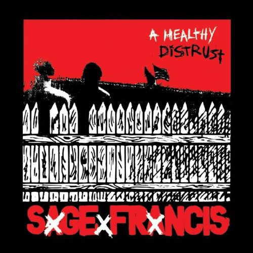 Francis , Sage - A Healthy Distrust