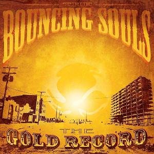 Bouncing Souls - The gold record