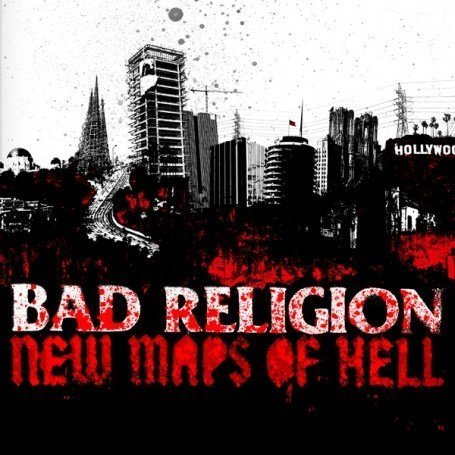 Bad Religion - New maps of hell