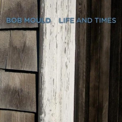 Bob Mould - Life and Times [Vinyl LP]