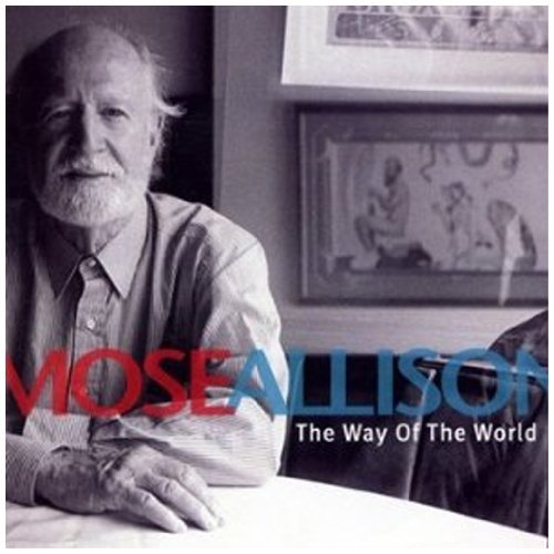Allison , Mose - The Way of the World