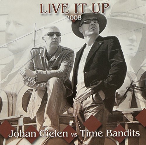 Gielen , Johan Vs. Time Bandits - Live It Up (Maxi)