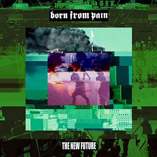 Born from Pain - The New Future (Mediabook)
