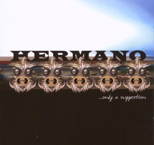 Hermano - Only a Suggestion