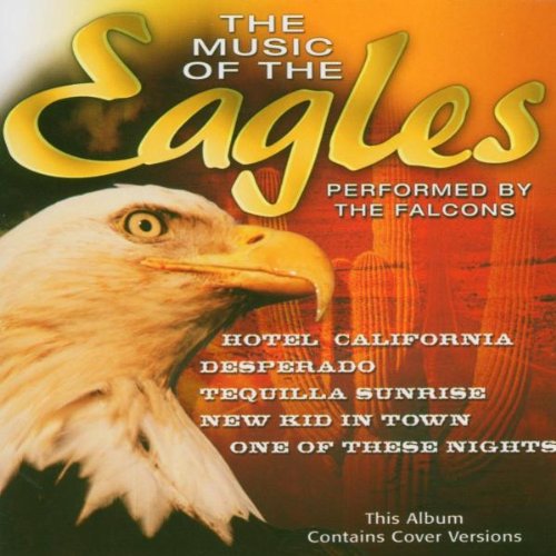 Falcons , The - The Music Of The Eagles