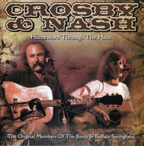 Crosby & Nash - Homeward Through the Haze