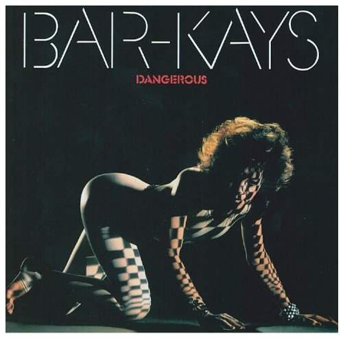 Bar-Kays - Dangerous