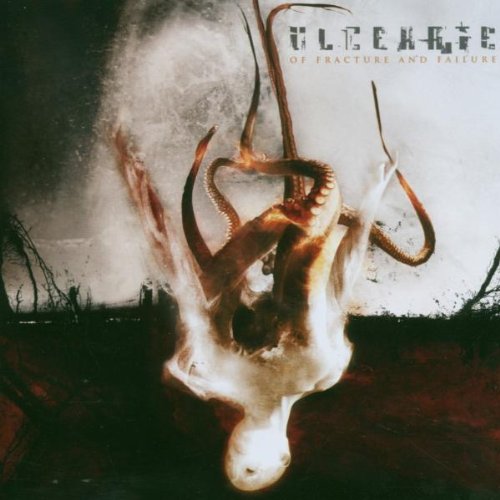 Ulcerate - Of Fracture And Failure