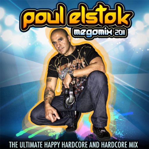 Paul Elstak - Megamix 2011