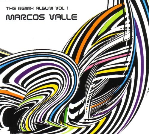 Marcos Valle - The Remix Album Vol.1