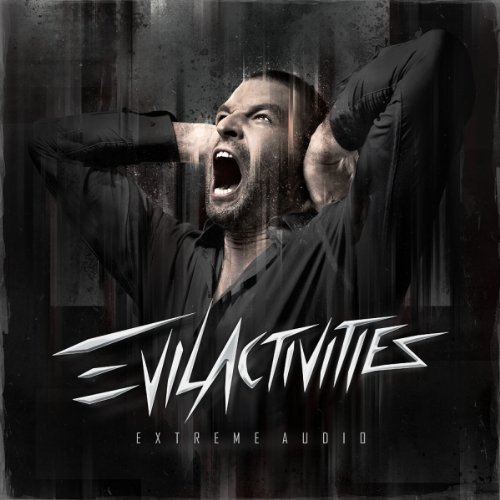 Evil Activities - Extreme Audio