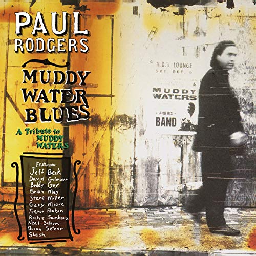 Rodgers , Paul - Muddy Water Blues - A Tribute to Muddy Waters (Music on CD)