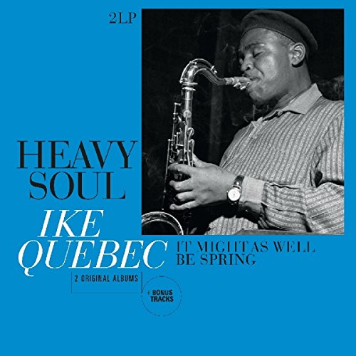 Quebec , Ike - Heavy Soul / It Might As Well Be Spring (Vinyl)