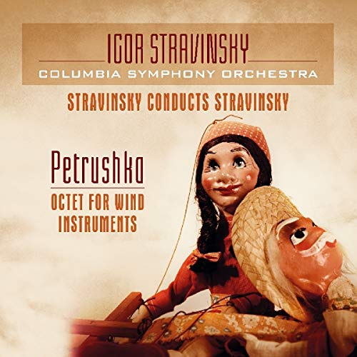 Stravinsky , Igor - Stravinsky Conducts Stravinsky: Petrushka / Octet For Wind Instruments (Vinyl)